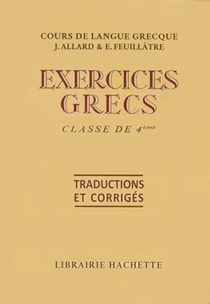 Exercices grecs. Classe de quatrième. Traductions et corrigés