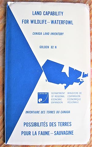 Land Capability for Wildlife- Waterfowl Canada Land Invertory. Golden 82 N