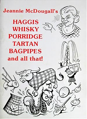 Haggis, Whisky, Porridge, Tartan, Bagpipes and All That!
