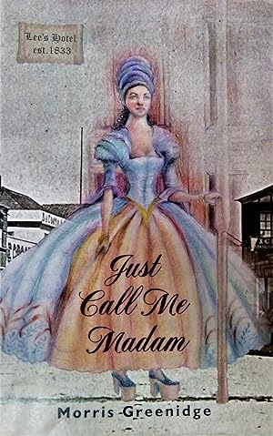 Just Call Me Madam: Chronicles of Emancipation