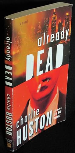 Already Dead: A Novel