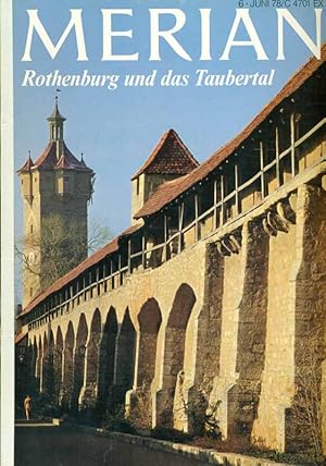 Merian. Rothenburg und das Taubertal. Heft Nr. 6/ Juni 1978.