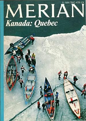 Merian. Kanada: Quebec. Heft Nr. 5/ Mai 1978.