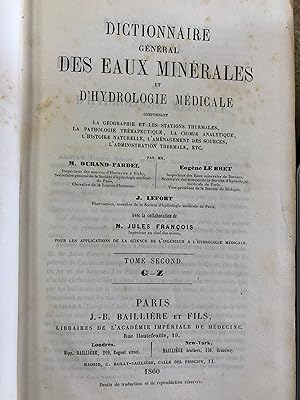 Dictionnaire Général des Eaux Minérales et d'Hydrologie médicale comprenant la Géographie et les ...