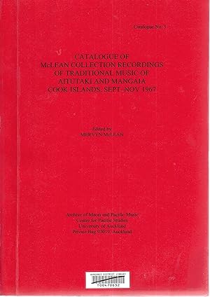 Catalogue Of Mclean Collection Recordings Of Traditional Music Of Aitutaki and Mangaia Cook Islan...