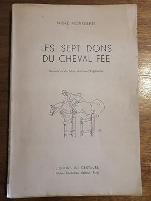 Les sept dons du cheval fée 1952 - MONTEILHET André - Equitation Fantastique Contes en Bourgogne ...