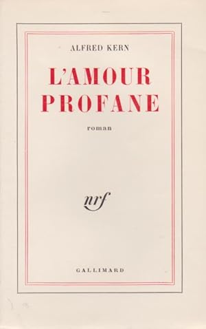 L'amour profane. Edition Originale.