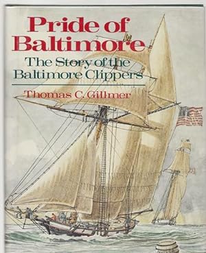 Pride of Baltimore: The Story of the Baltimore Clippers : 1800-1990