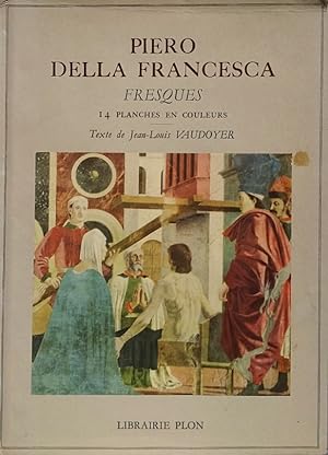 Piero della Francesca: Fresques: 14 Planches en Couleurs