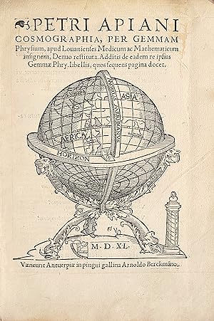 Cosmographia, per gemmam Phrysium, apud Louanienses Medicum ac Mathematicarum insignem, Denuo res...