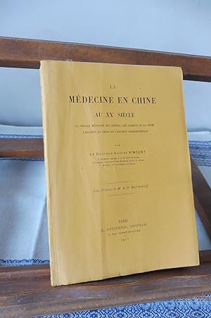 La Médecine En CHINE Au XXe Siècle La vieille médecine des chinois, les climats de la Chine, l'hy...