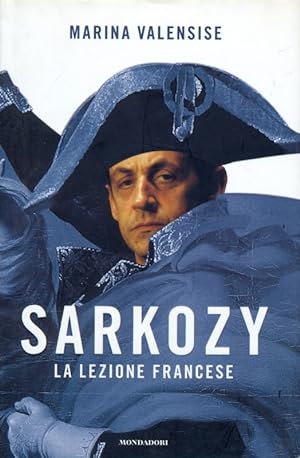 Sarkozy. La lezione francese