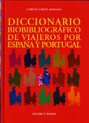 DICCIONARIO BIBLIOGRÁFICO DE VIAJEROS POR ESPAÑA Y PORTUGAL