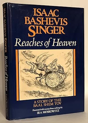Reaches of Heaven. A Story of the Baal Shem Tov.
