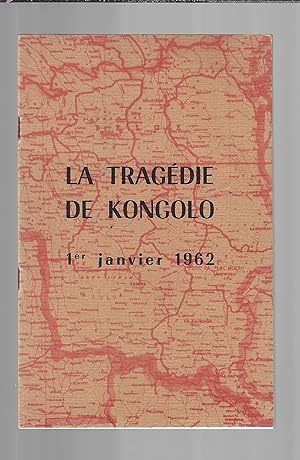 la tragédie de kongolo, 1ère janvier 1962