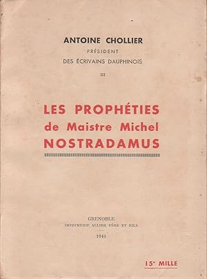Les prophéties de Maistre Michel Nostradamus.