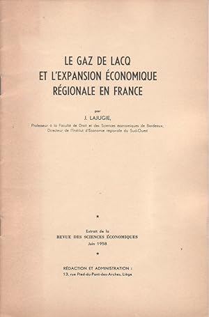 Le gaz de Lacq et l'expansion économique régionale en France.