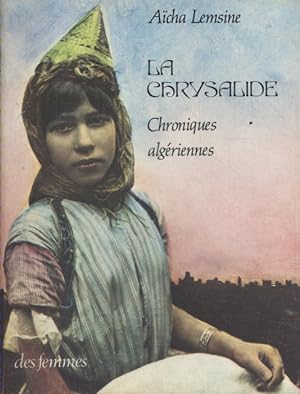 La chrysalide. Chroniques algériennes.