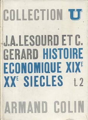 Histoire économique XIXe et XXe Siècles. Tome 2.