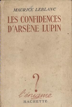 Les confidences d'Arsène Lupin.