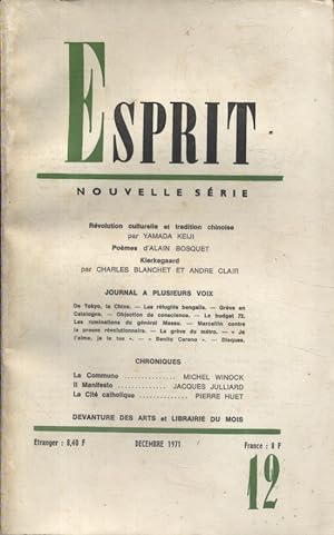 Revue Esprit. 1971, numéro 12. Révolution culturelle chinoise, Kierkegaard, Poèmes d'Alain Bosque...