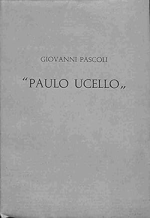 Paulo Ucello. L'istituto statale di Belle arti delle Marche a cent'anni esatti dalla nascita di G...