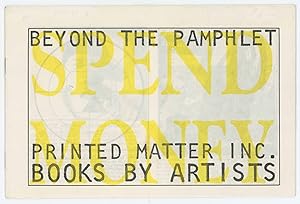 Beyond the Pamphlet / Spend Money