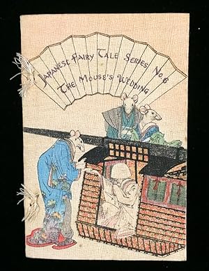 THE MOUSE'S WEDDING (JAPANESE FAIRY TALE SERIES NO. 6)