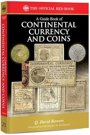 The Official Red Book: A Guide Book of Continental Currency and Coins