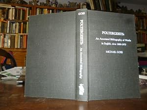 Poltergeists: An Annotated Bibliography of Works in English, circa 1880-1975