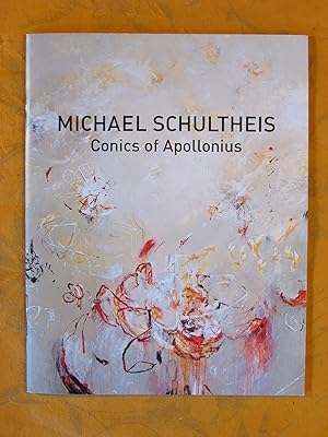 Michael Schultheis: Conics of Apollonius October 14 - November 14, 2008
