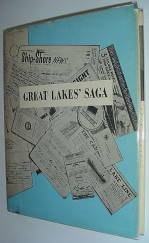 Great Lakes' Saga: The Influence of One Family on the Development of Canadian Shipping on the Gre...