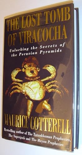 The Lost Tomb of Viracocha: Unlocking the Secrets of the Peruvian Pyramids *SIGNED BY AUTHOR*