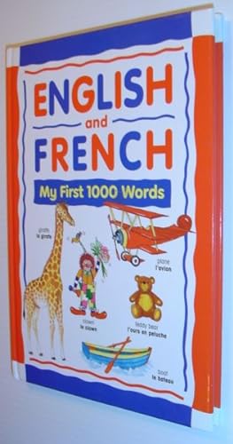 French and English: My First 1000 Words
