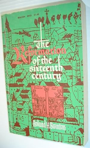 The Reformation of the Sixteenth Century