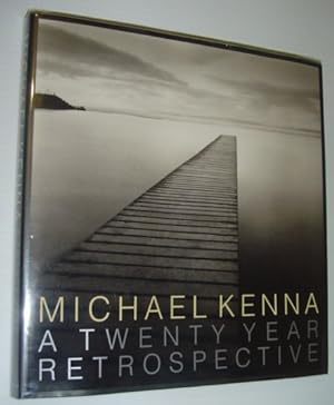 Michael Kenna: A Twenty-Year Retrospective