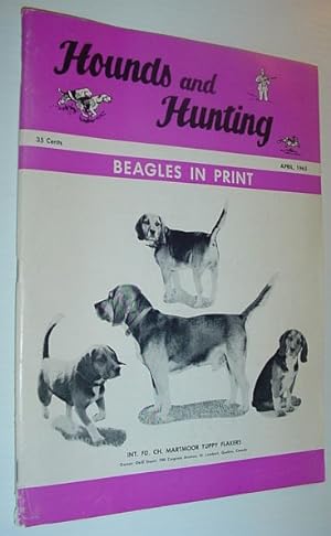 Hounds and Hunting Magazine - April 1963
