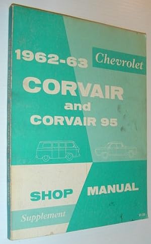 1962-1963 Chevrolet Corvair and Corvair 95 Shop Manual Supplement (ST-20)