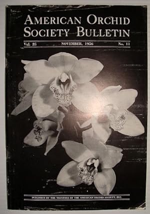 American Orchid Society Bulletin Vol. 25 November, 1956 No. 11