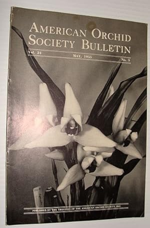 American Orchid Society Bulletin Vol. 24 May, 1955 No. 5