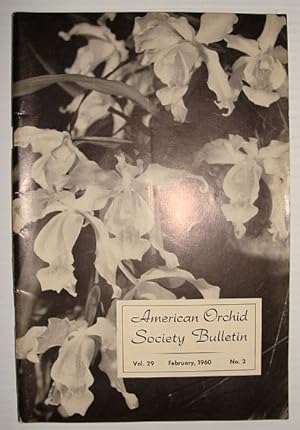 American Orchid Society Bulletin Vol. 29 February, 1960 No. 2
