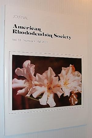 Journal of the American Rhododendron Society, Vol. 55 Number 4 Fall 2001