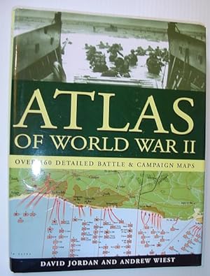 Atlas of World War II - Over 160 Detailed Battle and Campaign Maps
