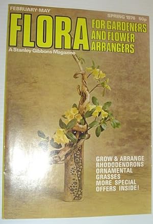 Flora Magazine - For Flower Arrangers and Gardeners: Spring 1976