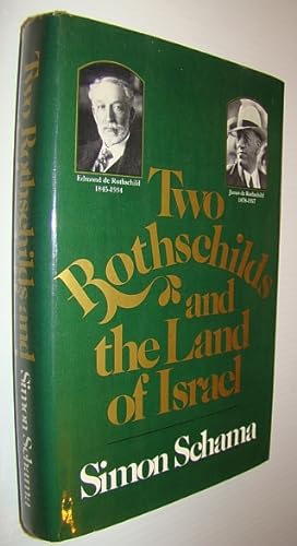 Two Rothschilds and the Land of Israel