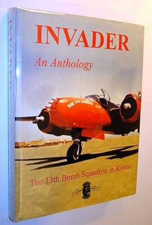 Invader - An Anthology: The 13th Bomb Squadron in Korea