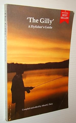"The Gilly" : A Flyfisher's Guide to British Columbia