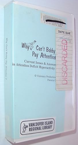 Why Can't Bobby Pay Attention? - Current Issues & Answers in Attention Deficit Hyperactivity Diso...