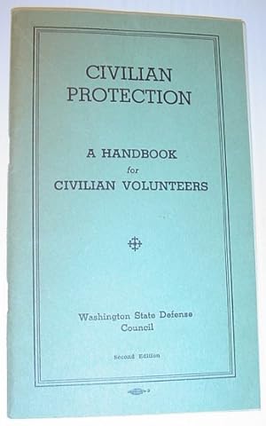 Civilian Protection: A Handbook for Volunteers - Second Edition