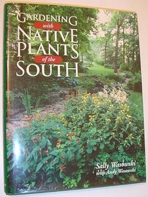 Gardening with Native Plants of the South